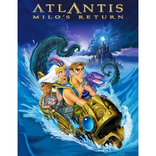 Atlantis: Milo's Return [HD] Vudu•MA 