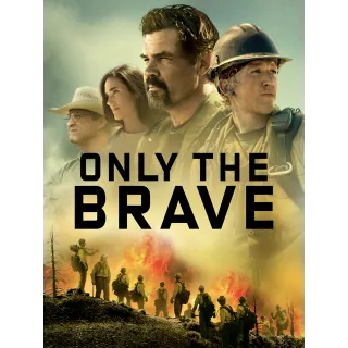 Only the Brave [HD] Vudu•MA