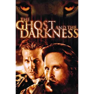 The Ghost and the Darkness [HDX] Vudu