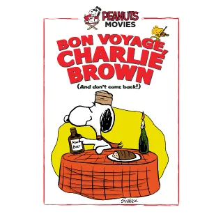 Bon Voyage, Charlie Brown [HD] Vudu or iTunes 