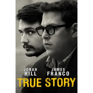 True Story [HD] Vudu•MA