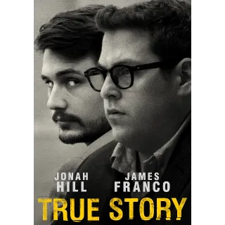 True Story [HD] Vudu•MA