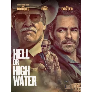 Hell or High Water [4K] Vudu or iTunes 