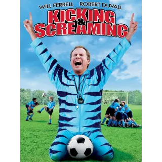 Kicking and Screaming [HD] MA