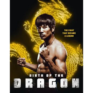 🐉 Birth of a Dragon [HD] Vudu•MA