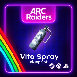 ARC RAIDERS - 🔥 VITA SPRAY BLUEPRINT🔥