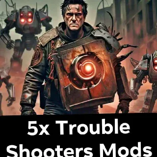 5 Troubleshooters Mods