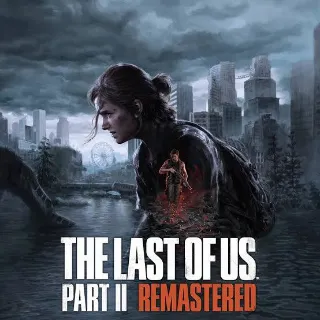 The Last of Us Part II Remastered (PC)