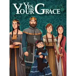 Yes, Your Grace GOG