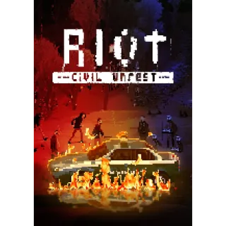 RIOT - Civil Unrest