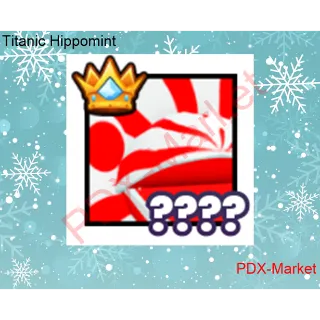 Titanic Hippomint