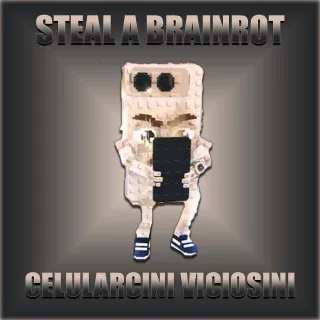 Steal A Brainrot Celularcini Viciosini