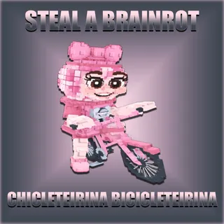 Steal A Brainrot Chicleteirina Bicicleteirina