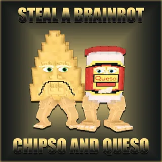 Steal A Brainrot Chipso and Queso