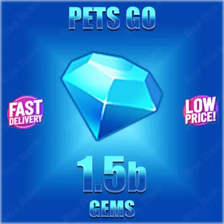 Pets Go 1.5B Gems