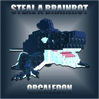 Steal A Brainrot Orcaledon
