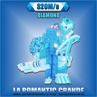 La Romantic Grande Diamond 320M/s