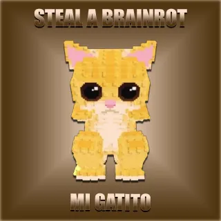 Steal A Brainrot Mi Gatito
