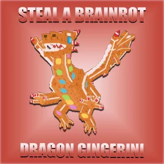 Steal A Brainrot Dragon Gingerini