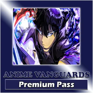 Anime Vanguards Premium Pass