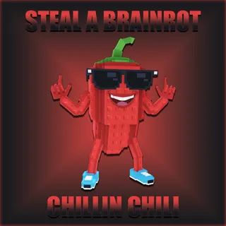 Steal A Brainrot Chillin Chili