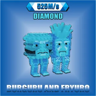 Burguro And Fryuro Diamond 525M/s