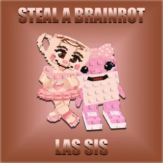 Steal A Brainrot Las Sis