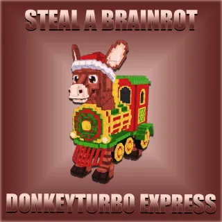 Steal A Brainrot Donkeyturbo Express