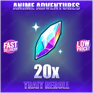 Anime Adventures Trait Reroll