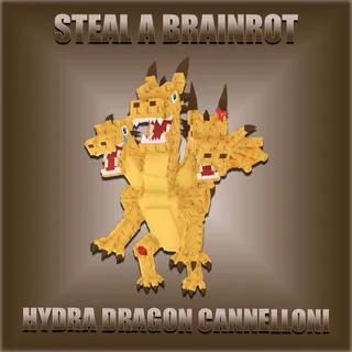 Steal A Brainrot Hydra Dragon Cannelloni