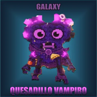 Quesadillo Vampiro Galaxy