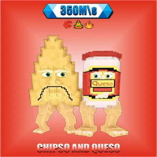 Chipso and Queso 350M/s