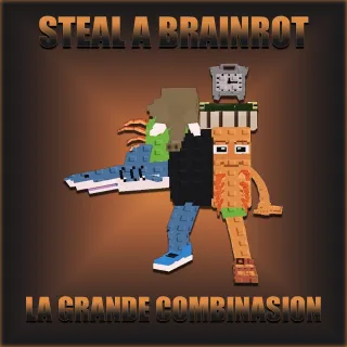 Steal A Brainrot La Grande Combinasion