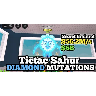 INSTANT🌟TICTAC SAHUR DIAMOND🌟56.2M/S🌟STEAL A BRAINROT