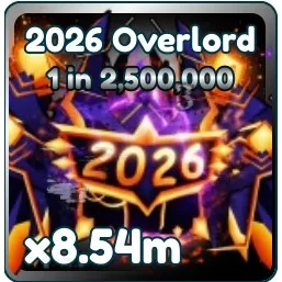 Tap Simulator | 2026 Overlord x8.54m [New SECRET Pet - 1 in 2500,000]