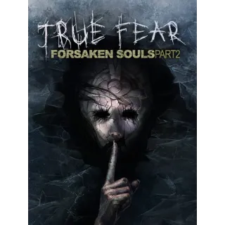 True Fear: Forsaken Souls Part 2   "[𝐈𝐍𝐒𝐓𝐀𝐍𝐓 𝐃𝐄𝐋𝐈𝐕𝐄𝐑𝐘]"