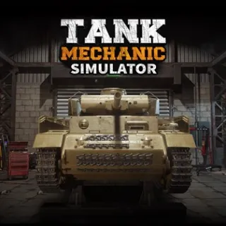 Tank Mechanic Simulator [𝐈𝐍𝐒𝐓𝐀𝐍𝐓 𝐃𝐄𝐋𝐈𝐕𝐄𝐑𝐘]