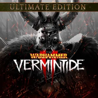 Warhammer: Vermintide 2 - Ultimate Edition