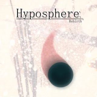 Hyposphere: Rebirth [𝐈𝐍𝐒𝐓𝐀𝐍𝐓 𝐃𝐄𝐋𝐈𝐕𝐄𝐑𝐘]