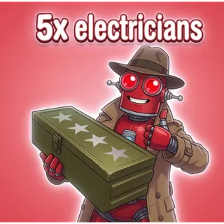Electricians x5