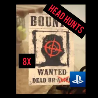 8X HEAD HUNT BOUNTIES PS4 PS5