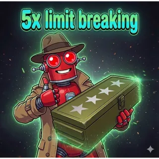 5x Limit-Breaking Mods