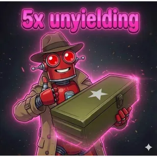 5x Unyielding mod