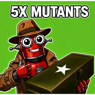 5x Mutants Mods ⭐️