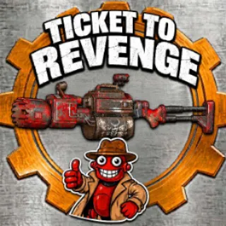 Ticket To Revenge