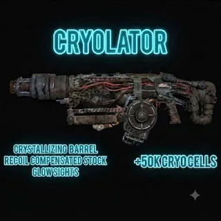 Cryolator Fully modded + 50k Ammo