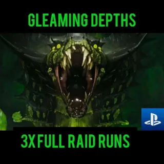GLEAMING DEPTHS RAID RUN  3X FULL RAIDS