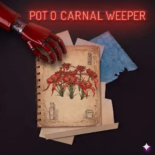 Pot O Carnal Weeper Plan