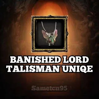 BANISHED LORD TALISMAN