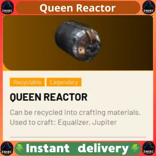 Queen Reactor